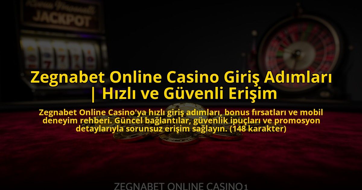 Zegnabet-Online-Casino-Giris-Adimlari-Hizli-ve-Guvenli-Erisim-overlay-1776025941.jpg